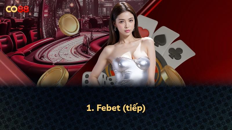 1. Febet (tiếp)