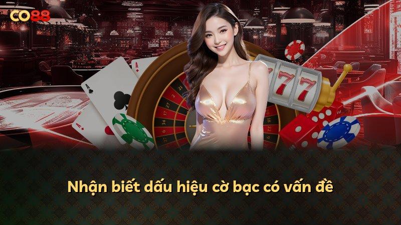 Nhận biết dấu hiệu cờ bạc có vấn đề